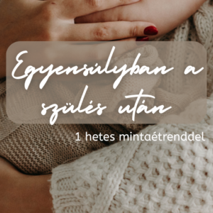 Egyensúlyban a szülés után